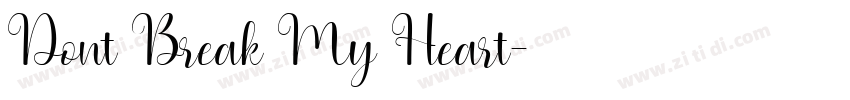 Dont Break My Heart字体转换